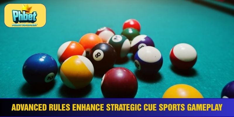 Advanced rules enhance strategic cue sports gameplay