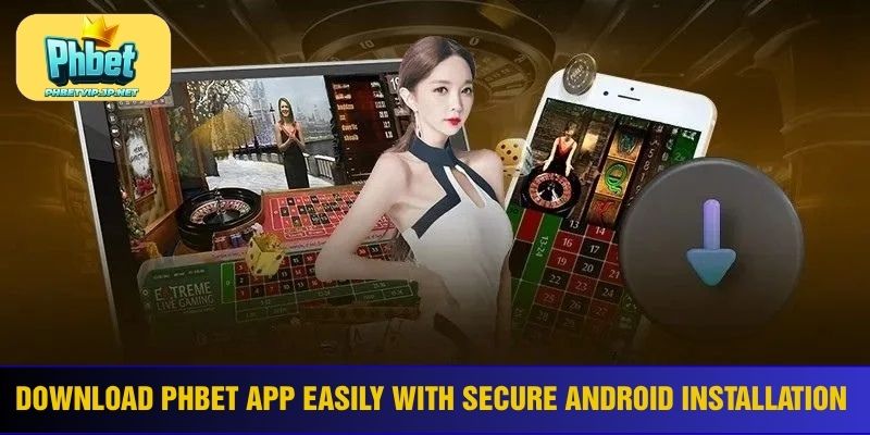 Download Phbet app easily with secure Android installation